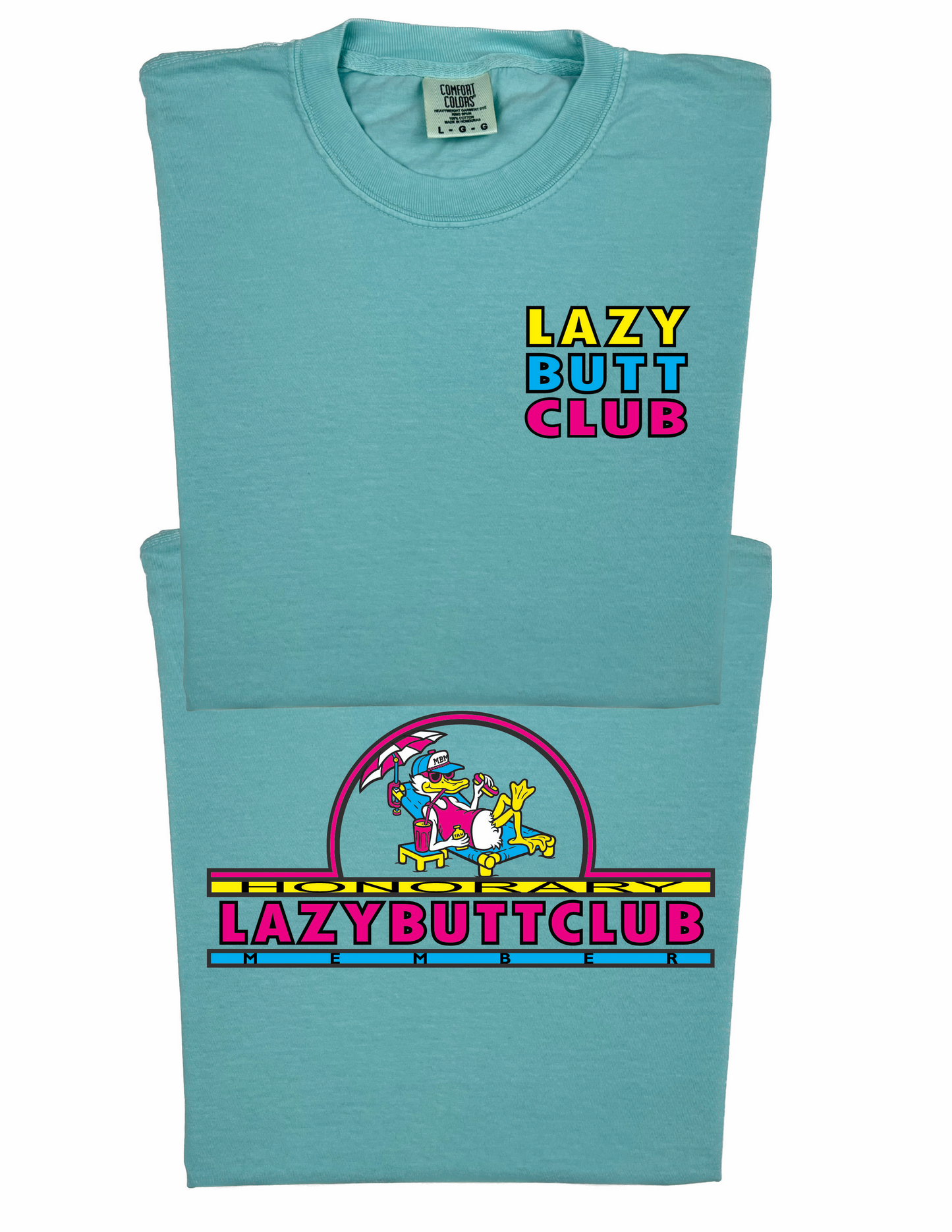 LAZY BUTT CLUB 'HONORARY MEMBER' T SHIRT (Front/Back)