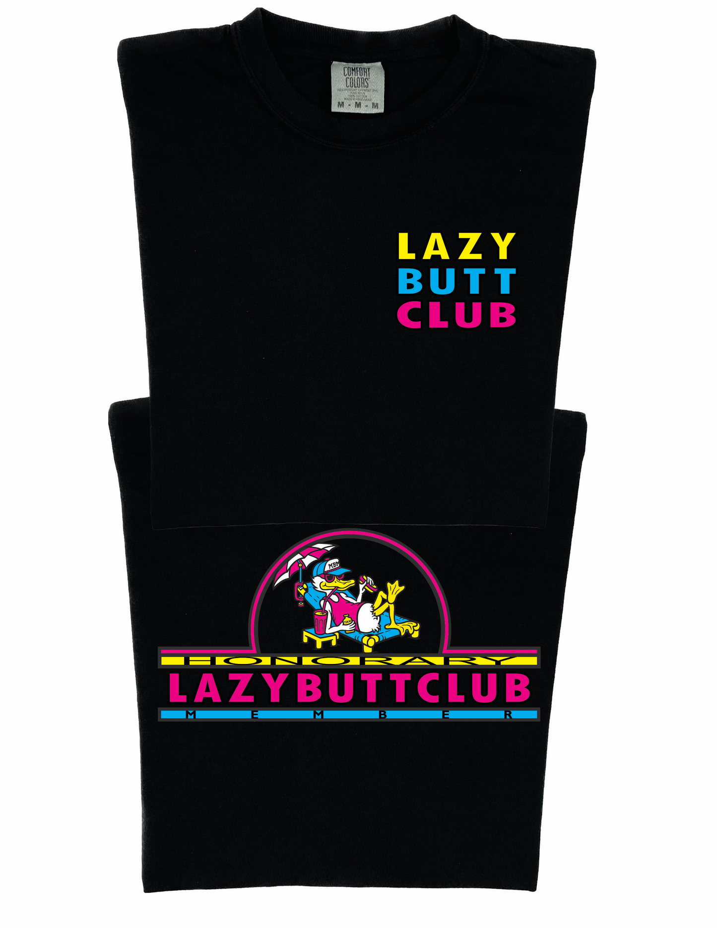 LAZY BUTT CLUB 'HONORARY MEMBER' T SHIRT (Front/Back)
