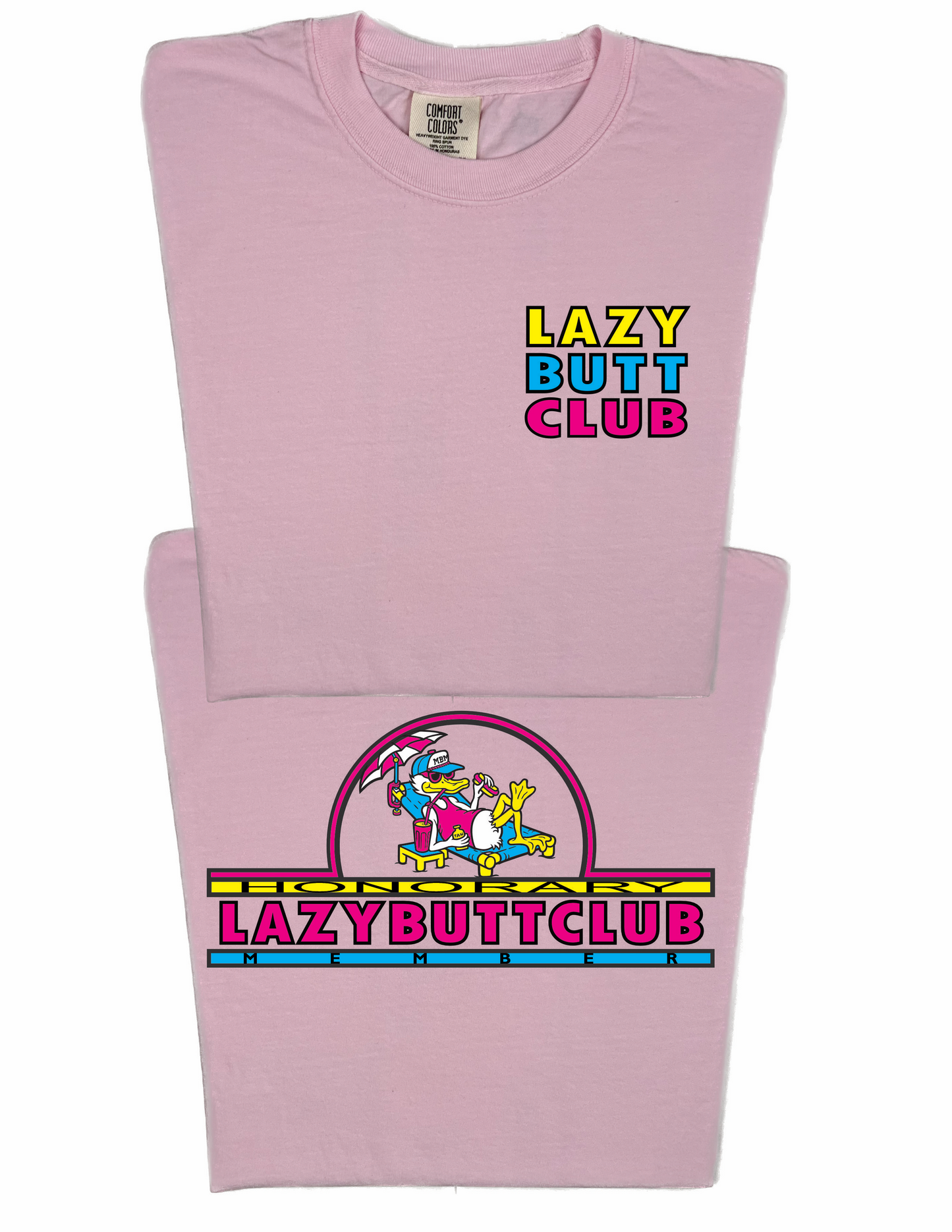 LAZY BUTT CLUB 'HONORARY MEMBER' T SHIRT (Front/Back)