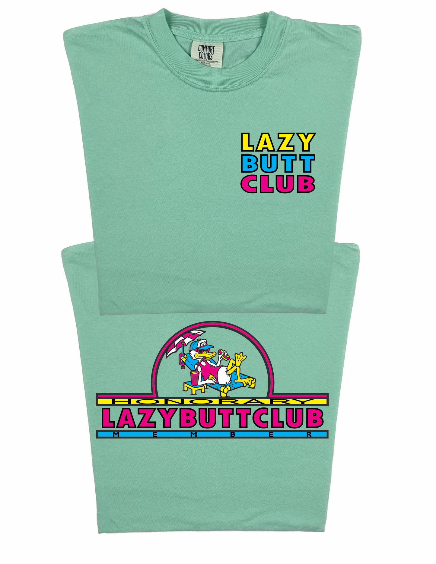 LAZY BUTT CLUB 'HONORARY MEMBER' T SHIRT (Front/Back)