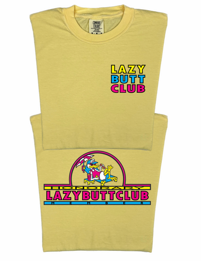 LAZY BUTT CLUB 'HONORARY MEMBER' T SHIRT (Front/Back)