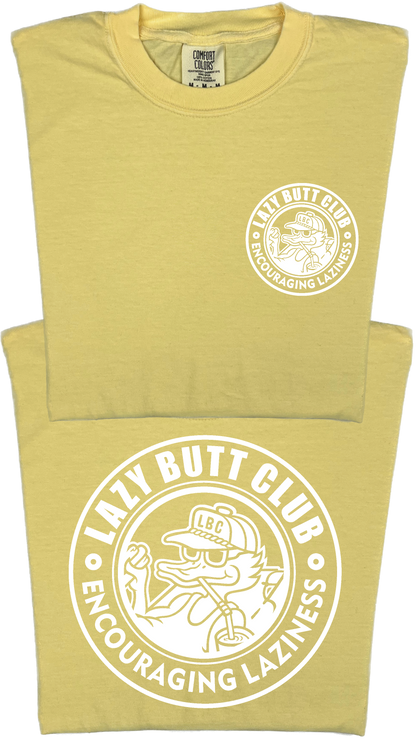 Lazy Butt Club Circle Design "garment dyed" T-shirt (Front & Back Print)