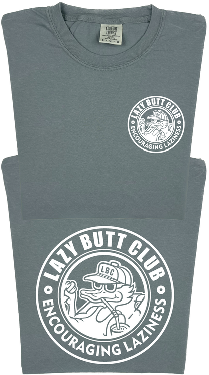 Lazy Butt Club Circle Design "garment dyed" T-shirt (Front & Back Print)