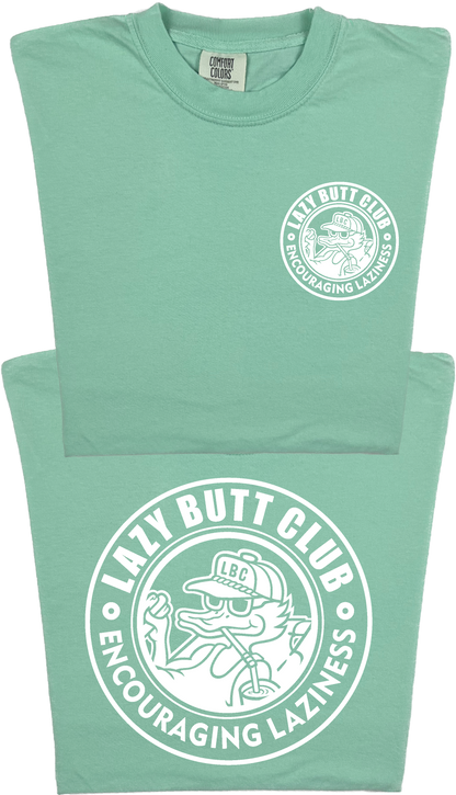 Lazy Butt Club Circle Design "garment dyed" T-shirt (Front & Back Print)