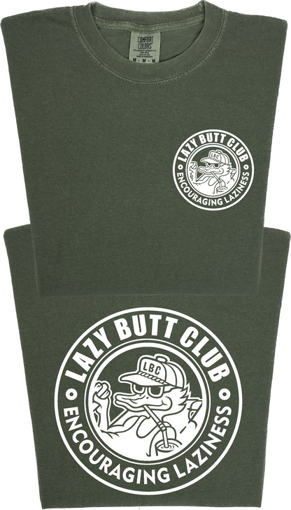 Lazy Butt Club Circle Design "garment dyed" T-shirt (Front & Back Print)