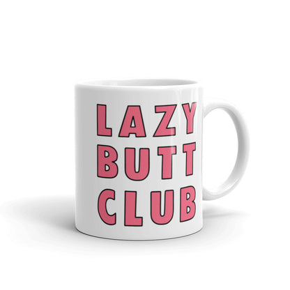 Lazy Butt Mug
